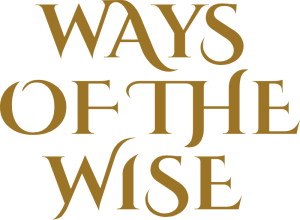 Ways of the Wise
